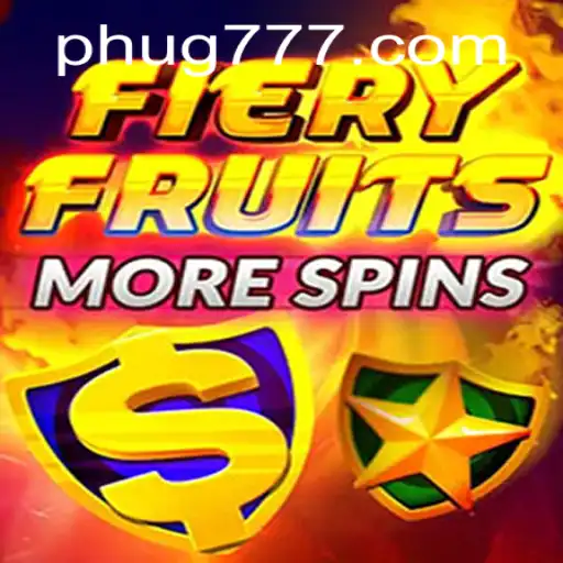 Explore the Exciting World of FieryFruitsMoreSpins: A Complete Guide with UG777