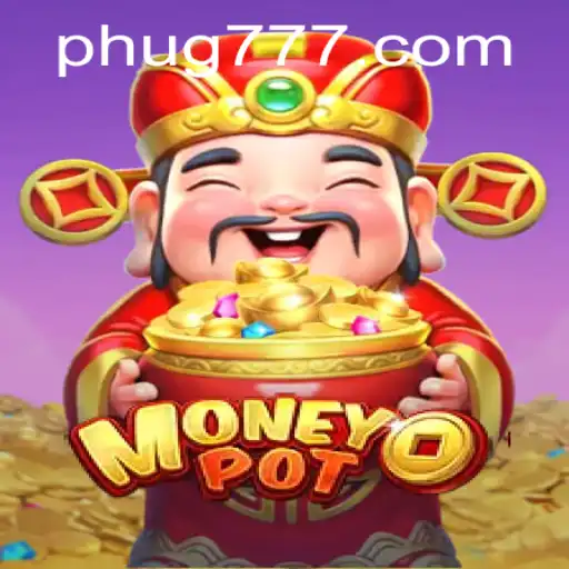 Unveiling MoneyPot: A Thrilling Gaming Experience with UG777