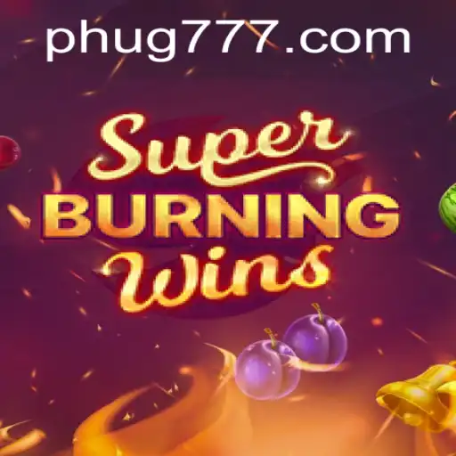 Exploring SuperBurningWins: A Thrilling Casino Game Adventure with UG777